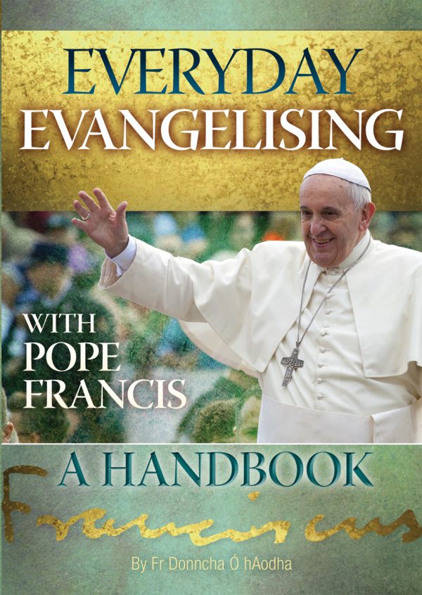 Everyday Evangelising with Pope Francis