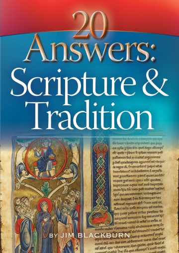 20 Answers: Scripture and Tradition
