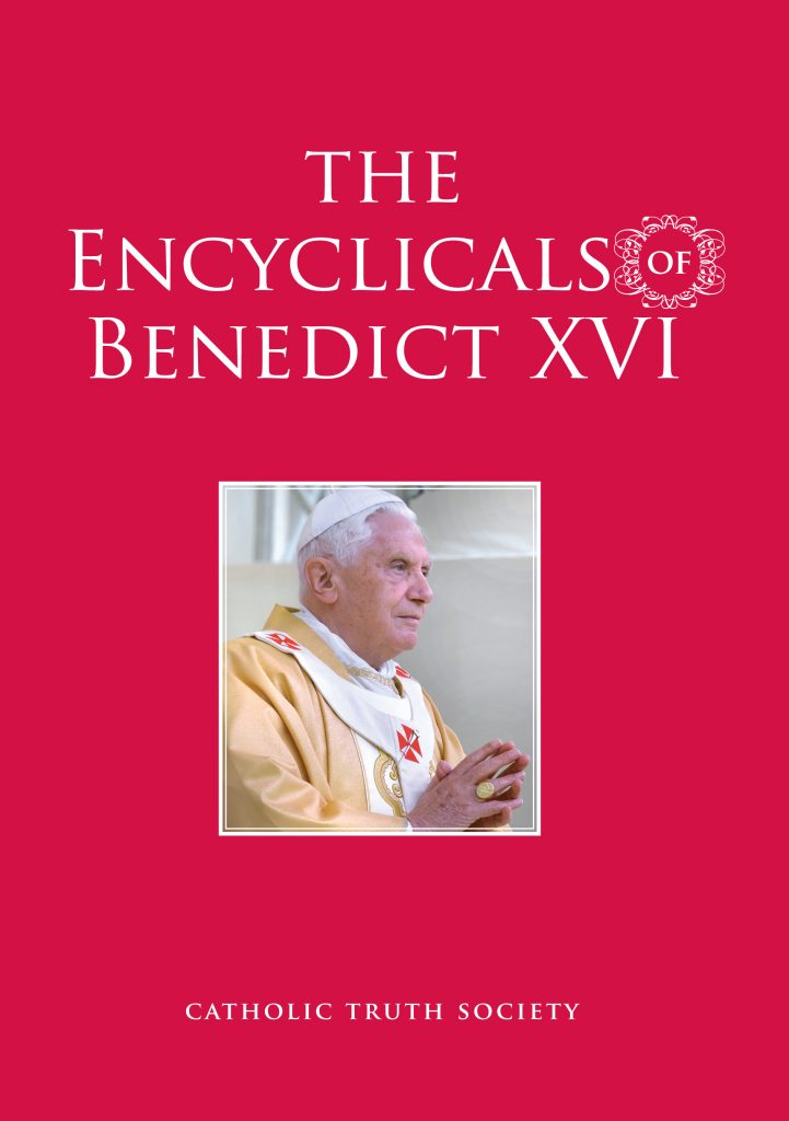 Encyclicals of Benedict XVI | Catholic Truth Society