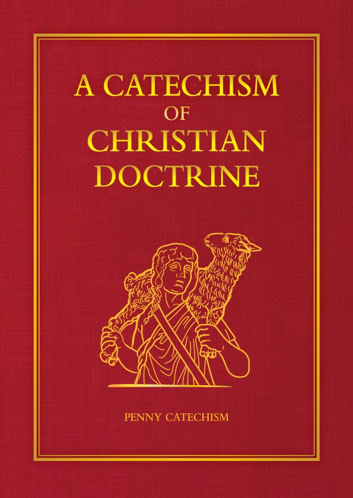 A Catechism of Christian Doctrine (Gift Edition) Catholic Truth Society