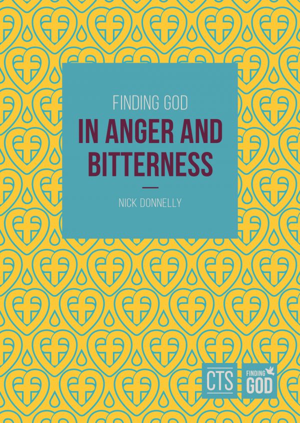 Finding God in Anger and Bitterness