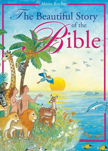 The Beautiful story of the Bible