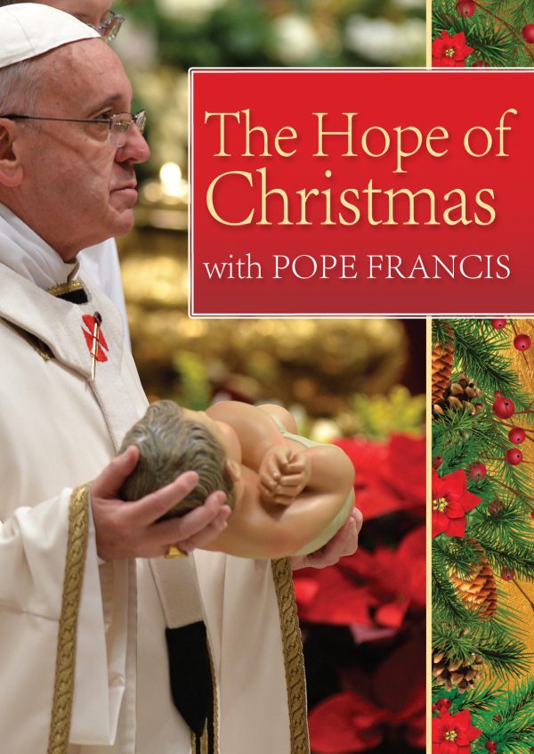 The Hope of Christmas with Pope Francis