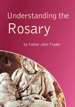 Understanding the Rosary