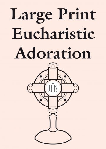 Large Print Eucharistic Adoration