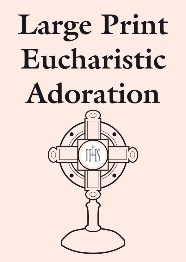 Large Print Eucharistic Adoration