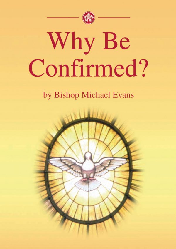 Why Be Confirmed?
