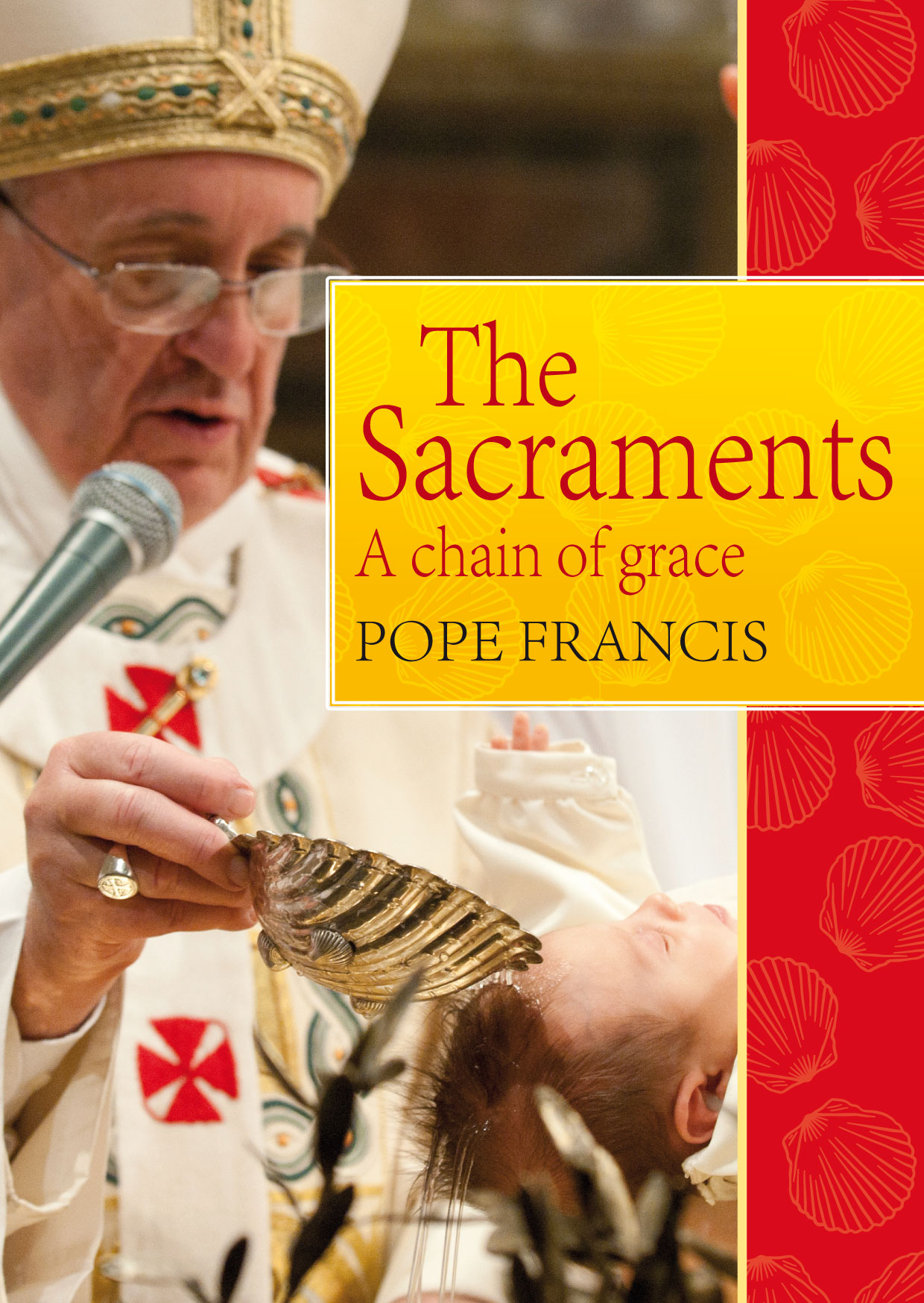 The Sacraments Catholic Truth Society The Sacraments Catholic Truth Society
