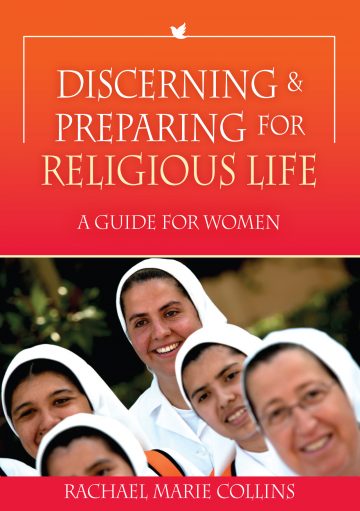 Discerning and Preparing for Religious Life