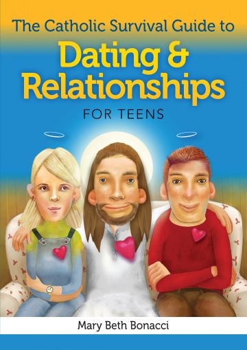 Catholic Guide to Dating and Relationships for Teens