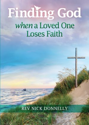 Finding God When a Loved One Loses Faith