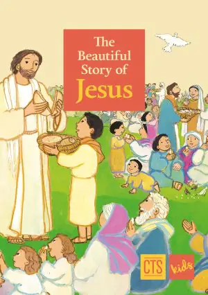 The Beautiful Story of Jesus