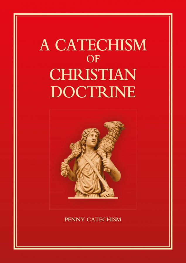 A Catechism of Christian Doctrine Catholic Truth Society