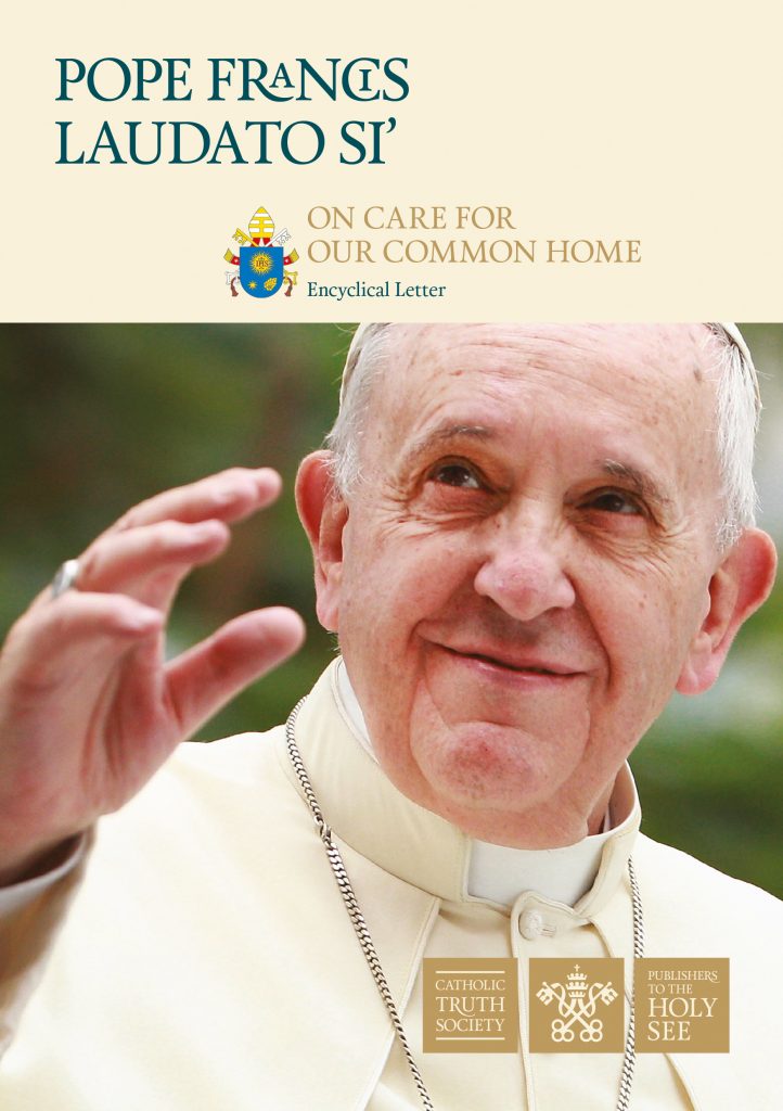 Laudato Si | Catholic Truth Society