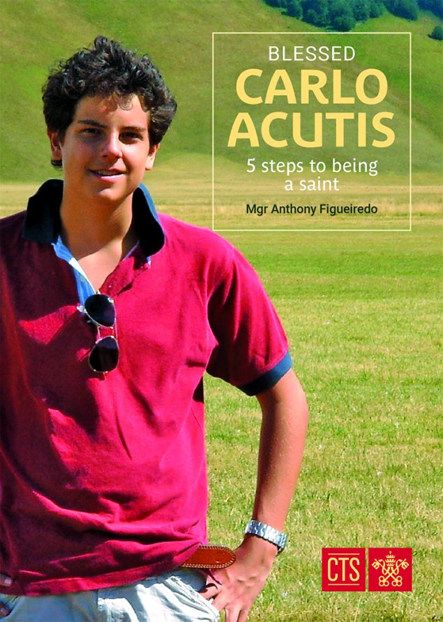 Blessed Carlo Acutis: Five Steps to Being a Saint | Catholic Truth Society