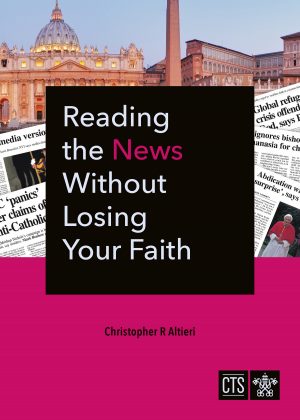 Reading the News Without Losing Your Faith
