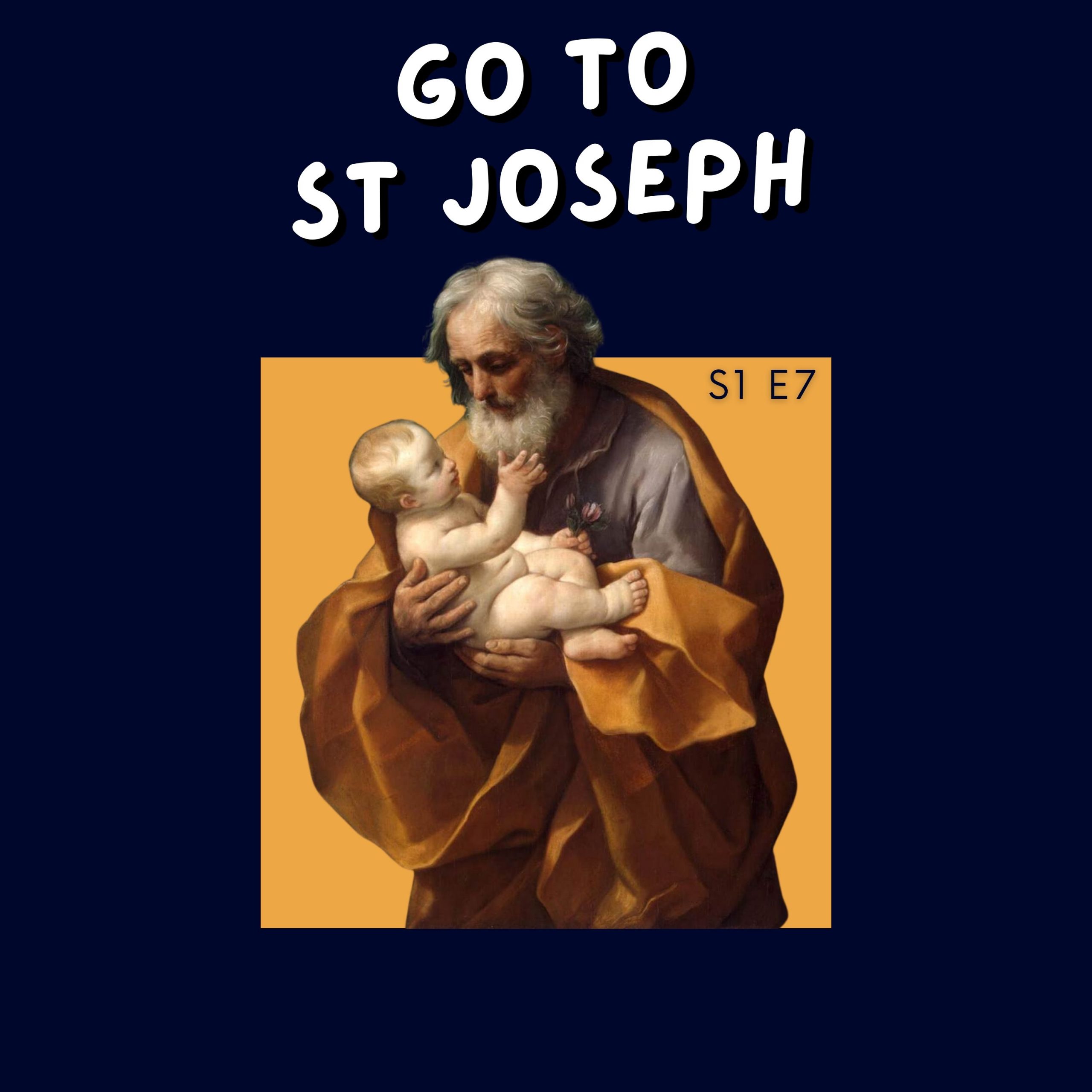 Episode 7: Go to St Joseph