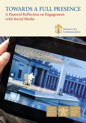 Towards a Full Presence – A Pastoral Reflection on Engagement with Social Media