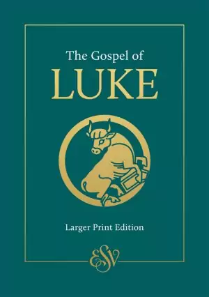 The Gospel of Luke (Larger Print)