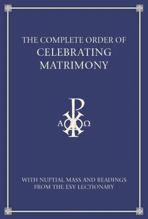 The Complete Order of Celebrating Matrimony