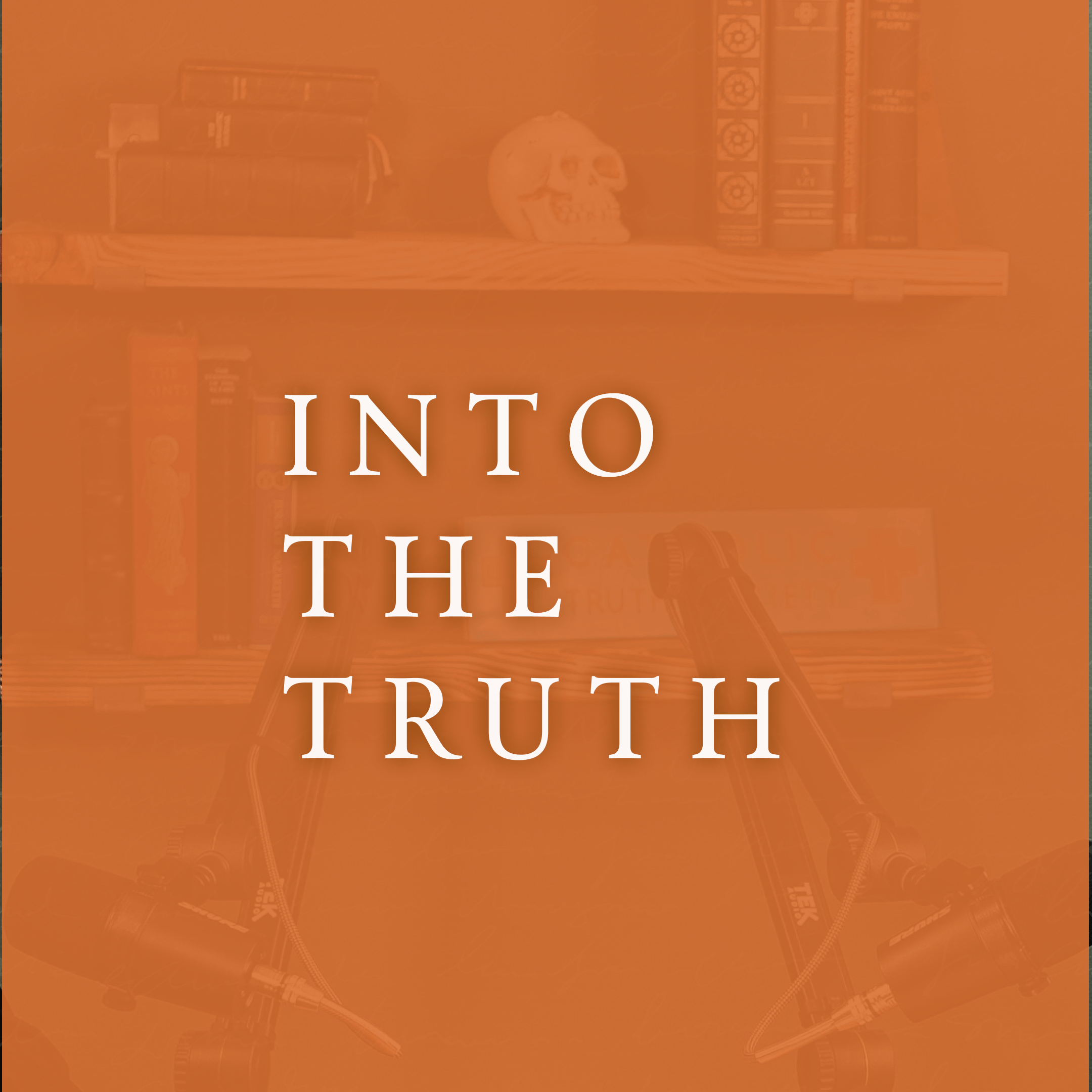 Into the Truth Podcast