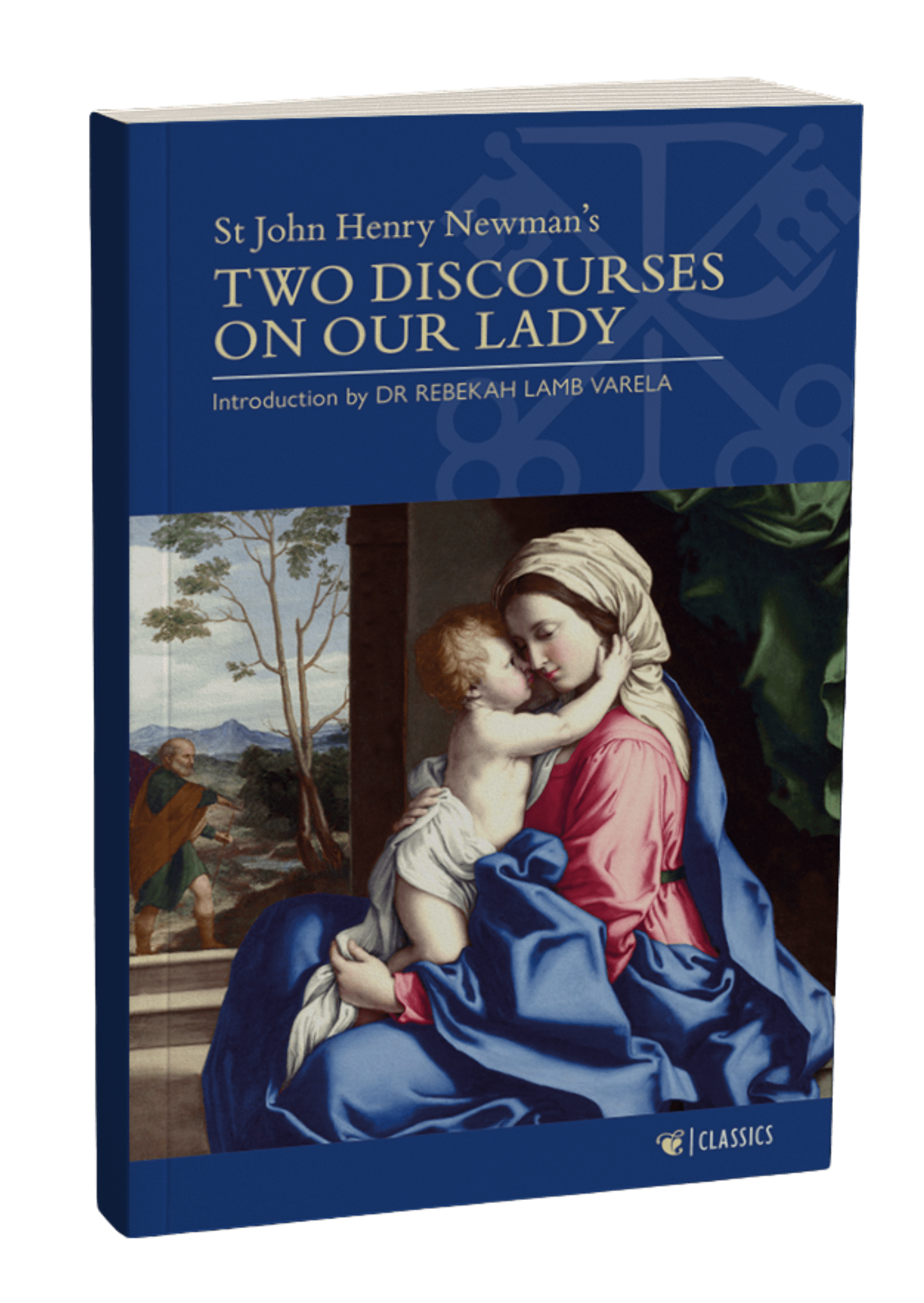 Two Discourses on Our Lady