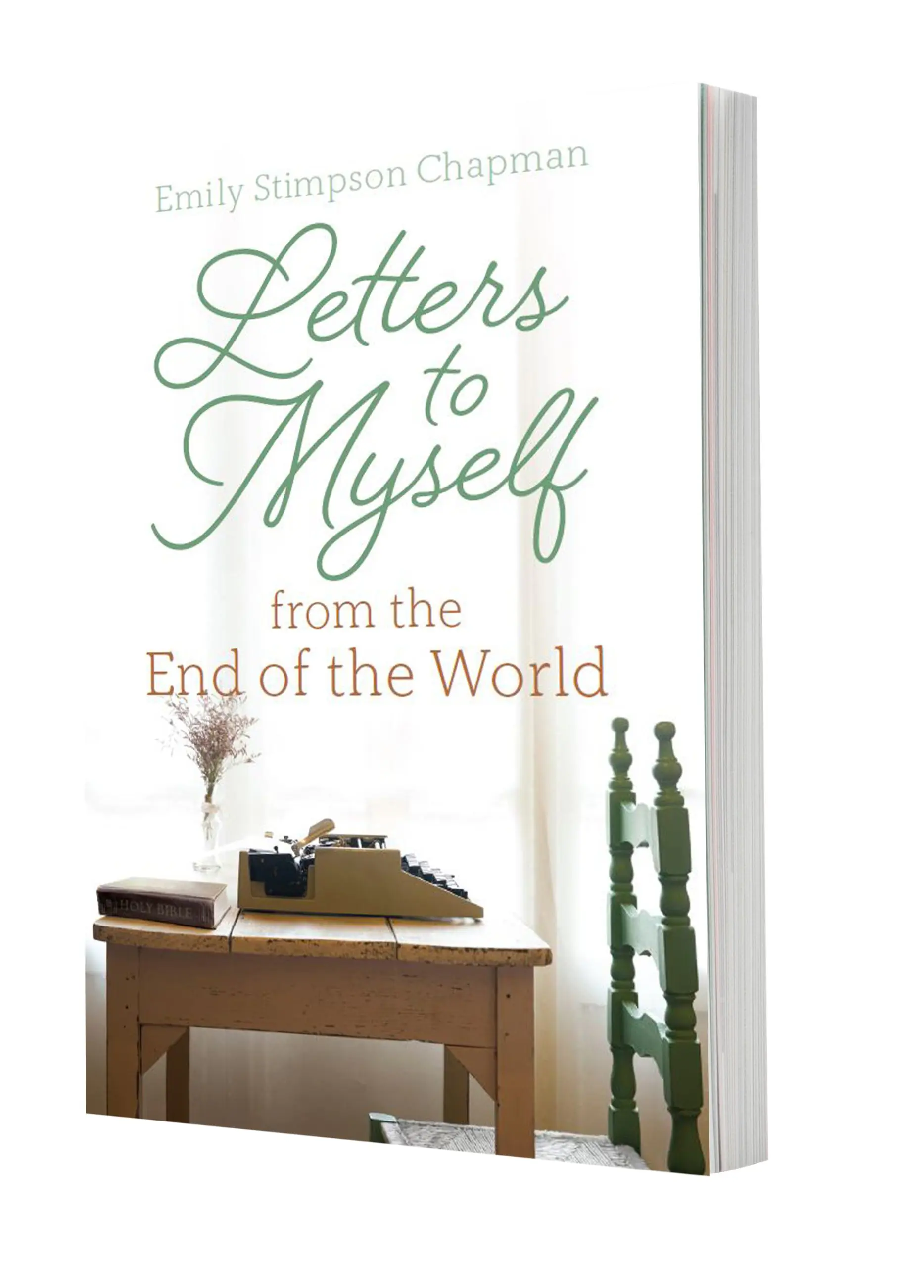 Letters to Myself from the End of the World