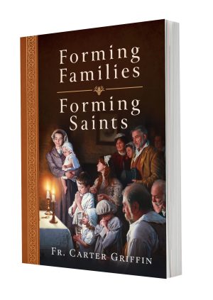 Forming Families, Forming Saints