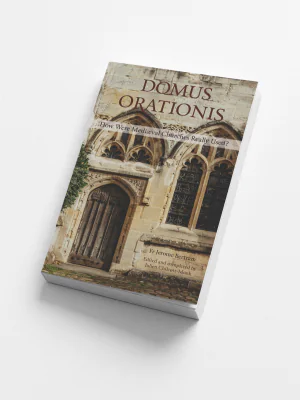 Domus Orationis: How were Mediæval churches really used?