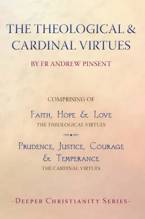 The Theological and Cardinal Virtues