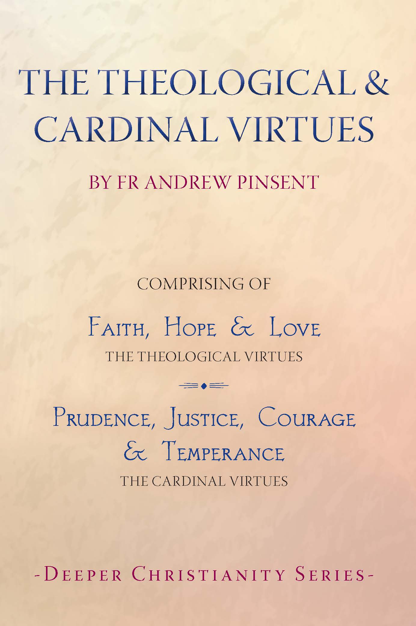The Theological and Cardinal Virtues