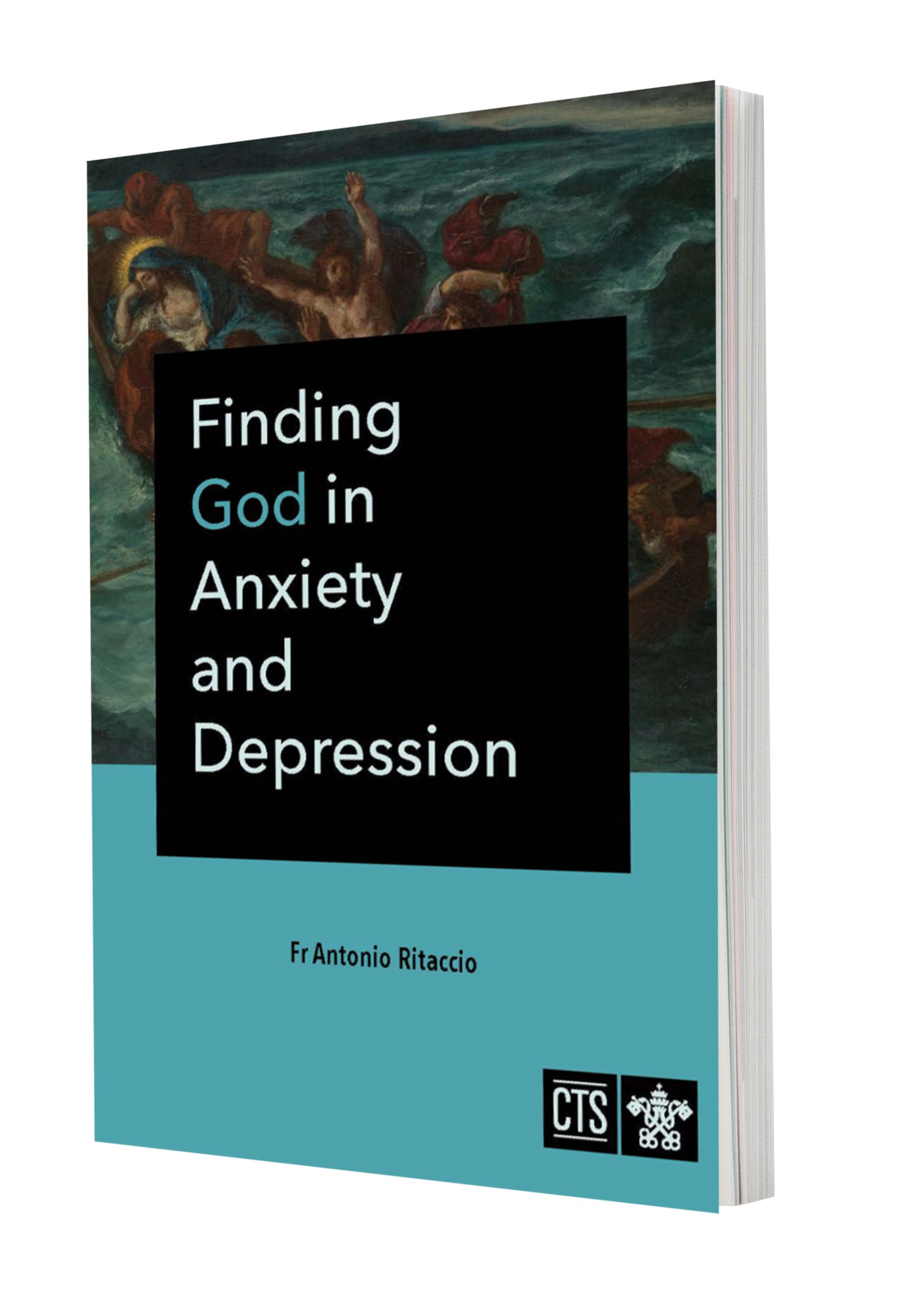 Finding God in Anxiety and Depression